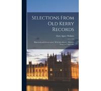Hickson Mary Agnes Selections From Old Kerry Records (Copertina rigida)