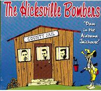 Hicksville Bombers - DOWN IN THE ALABAMA JAILH
