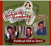 Hicksville Bombers - PRETTIEST GIRL IN TOWN