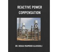 Hidaia Mahmood Alassouli Reactive Power Compensation (Tascabile)