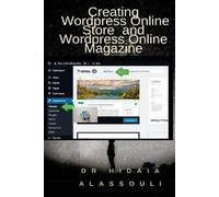 Hidaia Mahmood Creating Wordpress Online Store and Wordpress Online (Tascabile)