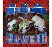 Hidalgo/Nanji/Dickinson - 3 Skulls & The Truth