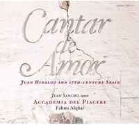 Juan Hidalgo Cantar De Amor: Juan Hidalgo and 17th-Century Spain (CD) Album