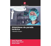 Hidatidose da parede torácica: Tratamento cirúrgico