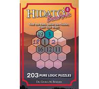Hidato Beehive 4: 203 New Logic Puzzles: Volume 4