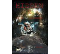 HIDDEN 2: Some things should never be disturbed. The story continues.