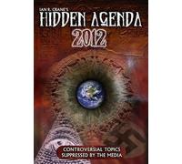 The Hidden Agenda 2012 (DVD) Ian Crane Hidden Agenda 2012 Ian R. Crane