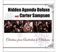 Hidden Agenda Deluxe/ Sampson, Carter - Christmas From Amsterdam To Oklahoma