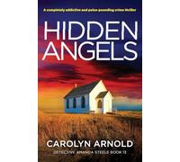 Hidden Angels: A completely addictive and pulse-pounding crime thriller: 13