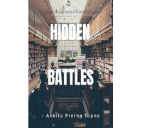Hidden Battles: A College Life Story