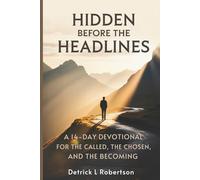 Hidden Before The Headlines