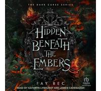 Hidden Beneath the Embers