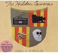 the hidden cameras - I Believe in the Good...