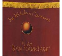 Hidden Cameras,the - Ban Marriage - Maxi