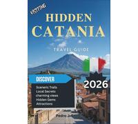 Hidden Catania 2026: Baroque Squares, Mount Etna Adventures, and Sicily’s Energy
