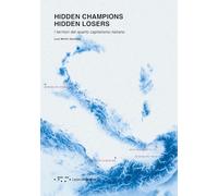 Hidden champions. Hidden losers. I territori del quarto capitalismo italiano