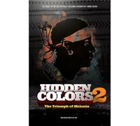 Hidden Colors 2: The Triumph Of Melanin
