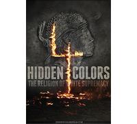 Hidden Colors 4: The Religion Of White Supremacy