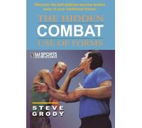 Hidden Combat Use of Forms martial art DVD Steve Grody escrima arnis kali fma