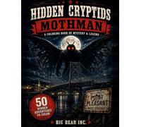 Hidden Cryptids Mothman: A coloring book of mystery and legend