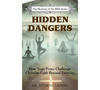 Hidden Dangers: How Yoga Poses Challenge Christian Faith Beyond Exercise"
