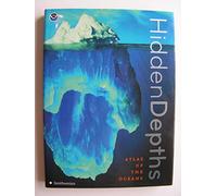 Hidden Depths: Atlas of the Oceans