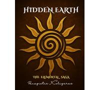 Hidden Earth: The Elemental Saga