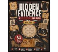 Hidden Evidence Volume 2: A Murder-Mystery Word Search