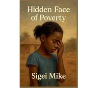 Hidden Face of Poverty