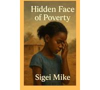 Hidden Face of Poverty