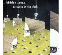 Hidden Faces - Pictures in the Dark by Hidden Faces