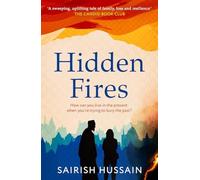 Hidden Fires: the powerful, emotional and unforgettable new multi-generational n