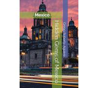 Hidden Gems of Mexico: Panache Mexico