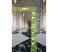 Hidden Gems of Turin: Panache Turin