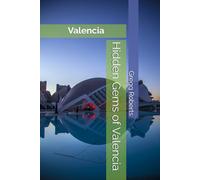 Hidden Gems of Valencia: Panache Valencia