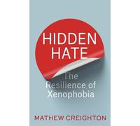 Hidden Hate: The Resilience of Xenophobia