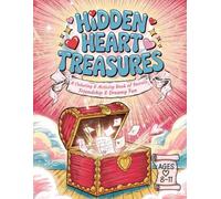 Hidden Heart Treasures: A Friends & Crushes Coloring & Activity Book for Ages 8-11