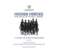 "Hidden Heroes-The Voice of Young Carers. ": The voice of young carers