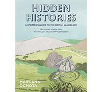 Mary-Ann Ochota Hidden Histories: A Spotter's Guide to the British L (Tascabile)