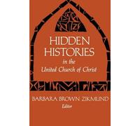 Hidden Histories in the United Church of Christ (Tascabile)