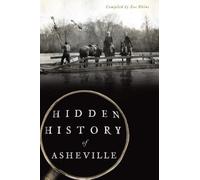 Hidden History of Asheville (Tascabile)