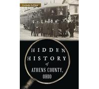 Hidden History of Athens County, Ohio