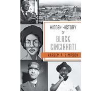 Hidden History of Black Cincinnati