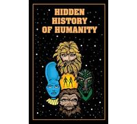 Hidden History of Humanity