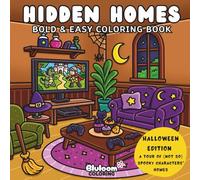 Hidden Homes: Halloween Edition: Bold and easy coloring book for adults and teens featuring cute spooky creatures and their cozy homes