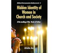 Hidden Identity of Women in Church and Society : A Re-reading of the Book of Esther