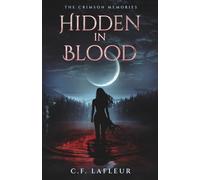 Hidden in Blood: The Crimson Memories
