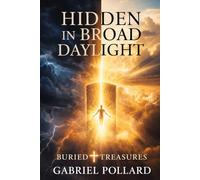Hidden In Broad Daylight: Buried Treasures