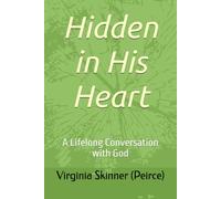 Hidden in His Heart: A Lifelong Conversation with God