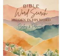HIDDEN IN HIS WORD: BIBLE WORD SEARCH: PSALMS & PROVERBS